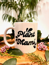 Load image into Gallery viewer, Plant Mamí Mug
